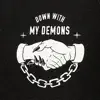 AjShiesty3x - Down with My Demons - EP